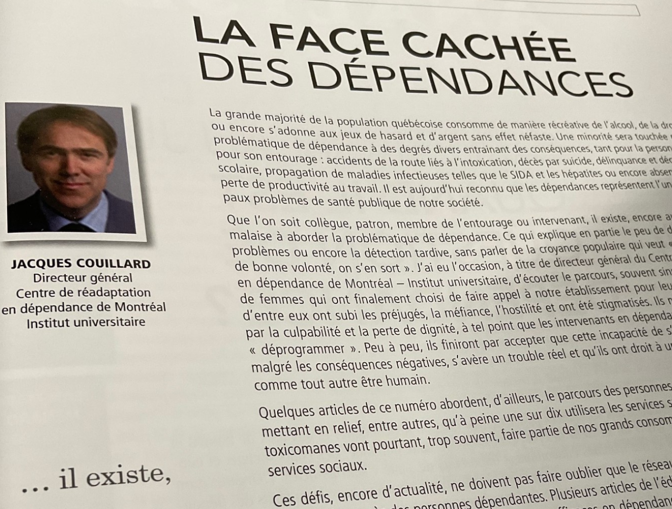 Éditorial, à titre de Directeur général du Centre de réadaptation en dépendance de Montréal – Institut universitaire.